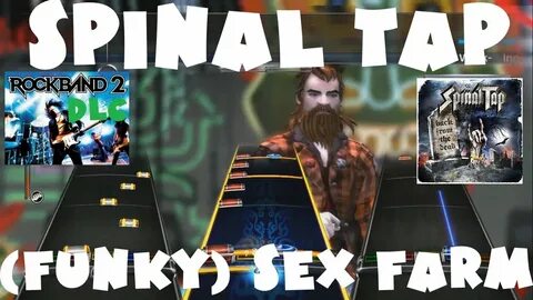 Spinal Tap - (Funky) Sex Farm - Rock Band 2 DLC Expert Full 