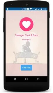 Stranger Chat & Datefor Android - APK Download
