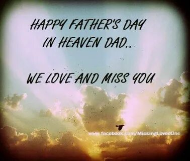 Happy Father's Day In Heaven Fathers day in heaven, Happy fa