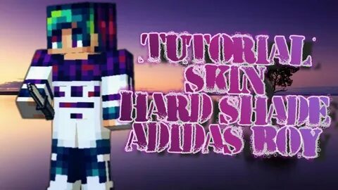 TUTORIAL: Skin Hard Shade Adidas Boy (Pixel Gun 3D) - Free C