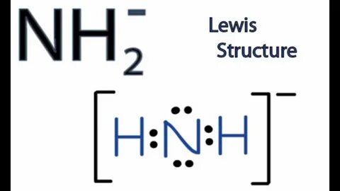NH2- Lewis Structure: How to Draw the Lewis Structure for NH