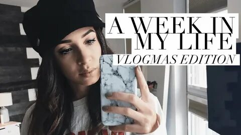 VLOGMAS 8 A WEEK IN MY LIFE - CHRISTMAS EDITION DANIELLE PEAZER - YouTube
