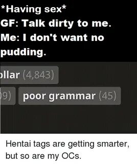 Having Sex* GF Talk Dirty to Me Me I Don't Want No Pudding L