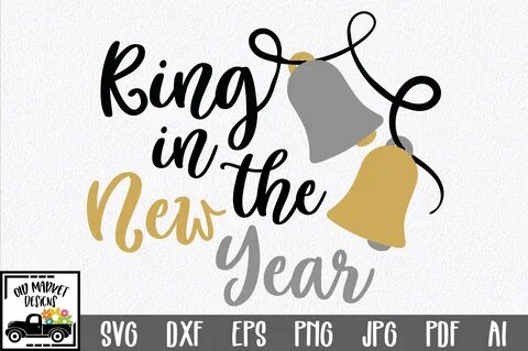 Ring in the New Year SVG Cut File - New Year's SVG Grafik Vo