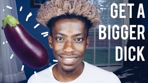 HOW TO GROW YOUR DICK BIGGER (not clickbait) - YouTube