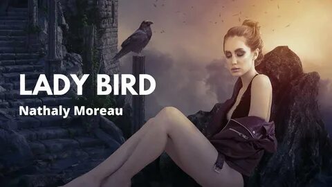 Nathaly Moreau - Lady bird - YouTube