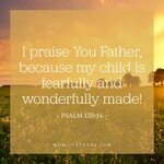 Praise God, My Child Is Wonderfully Made - Mom Prayer - MomL