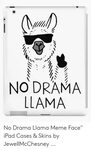🐣 25+ Best Memes About No Drama Llama No Drama Llama Memes