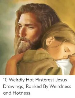 10 Weirdly Hot Pinterest Jesus Drawings Ranked by Weirdness 