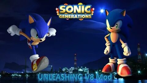 Sonic Generations Mod Part 179 UNLEASHED V8 Mod (1080p60fps)