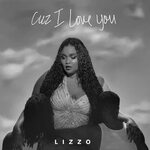 Lizzo альбом Cuz I Love You слушать онлайн бесплатно на Янде