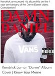 🐣 25+ Best Memes About Kendrick Lamar Damn Album Cover Kendr