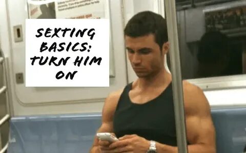 Gay Sexting: How to Turn a Guy on with 86 Sexy Examples! - M