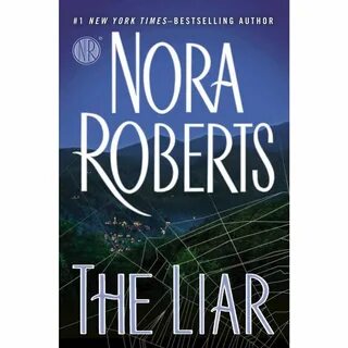The Liar (Hardcover) by Nora Roberts Nora roberts books, Nor