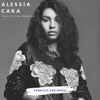 Free Download House: Fabricio SAN - Alessia Cara - Scars To Your Beautiful...