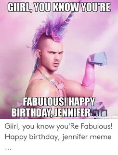 🇲 🇽 25+ Best Memes About Happy Birthday Jennifer Meme Happy 