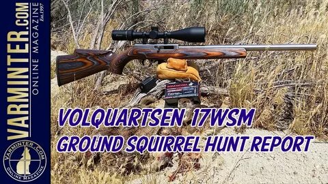 Volquartsen 17WSM Ground Squirrel Hunt Report