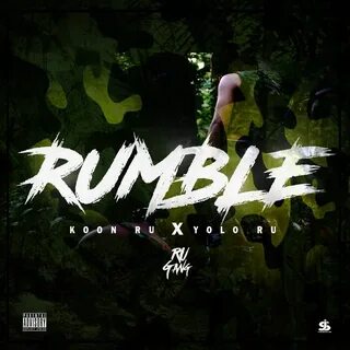 Rumble by Yolo: Listen on Audiomack
