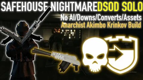 Payday 2 - Safe House Nightmare DSOD Solo (NAI/ND/NC/NA/NU) 