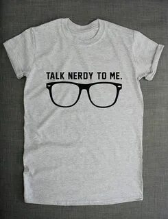 Talk Nerdy to Me Geek T-shirt / Nerd Glasses Shirt Geeky Ets