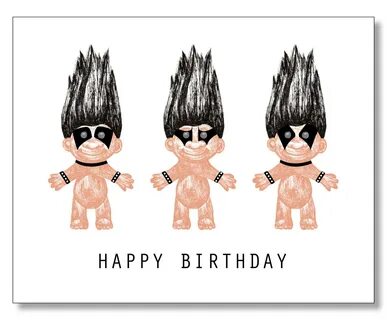 Super GOTH Happy Birthday Troll Doll Card. Heavy Metal Punk 