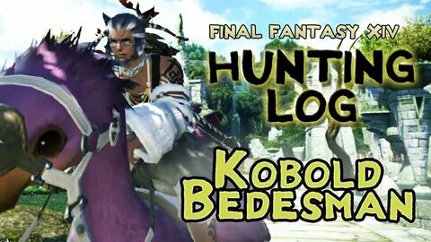 FFXIV - Hunting Log: Kobold Bedesman - YouTube