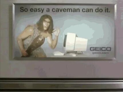 Caveman GIF - Geico So Easy A Caveman Can Do - Discover & Sh