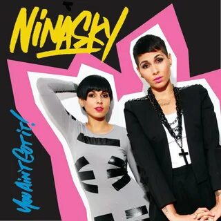NEW MUSIC- Nina Sky "You Aint Got it" (Funk that) .
