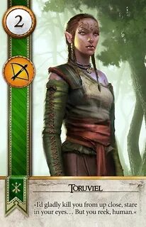 Toruviel (Gwent Card) - The Witcher 3: Wild Hunt The witcher