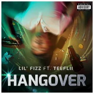Hangover - Single by Lil Fizz Spotify
