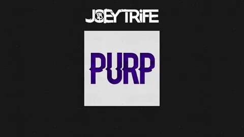 Purp - Joey Trife Shazam