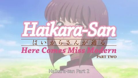 Haikara san: Here Comes Miss Modern Part 2 30 Second Trailer