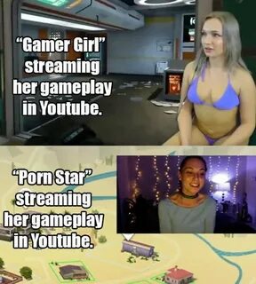 In the end, the Porn Star plays better than the "Gamer Girl"