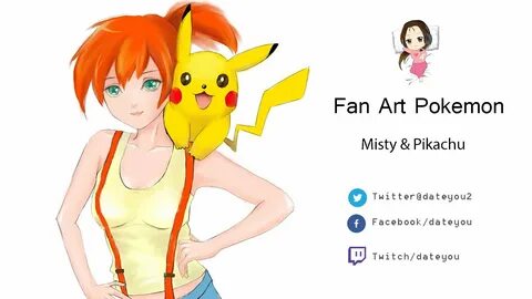 Fan Art Pokemon Misty & Pikachu by Dateyou - YouTube