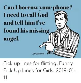 Can I Borrow Vour Phone? I Need to Call God and Tell Him I'v