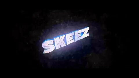 Intro Skeez Sync Welcome on my Channel - YouTube