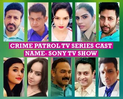Crime Patrol TV Series Cast Name, Sony TV Show, Crew, Genre,