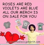 ROSES ARE RED VIOLETS ARE BLUE ALL OUR MERCH IS ON SALE FOR 