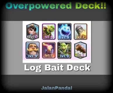 Deck Log Bait Clash Royale - JalanPandai