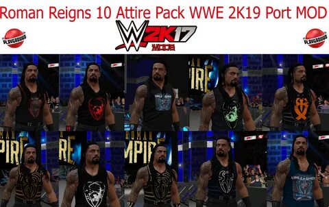 Скачать WWE 2K17 "Roman Reigns 10 Attire Pack WWE 2K19 Port 