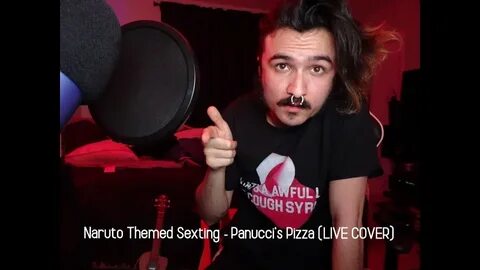 Naruto Themed Sexting - Panucci's Pizza (LIVE COVER) - YouTu