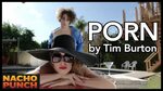 A Porno By Tim Burton - The Interrobang