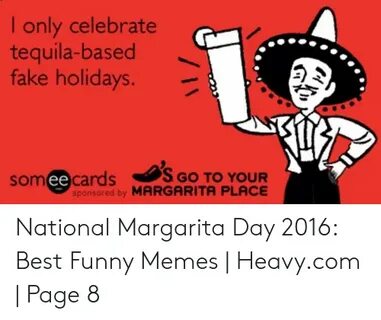 🇲 🇽 25+ Best Memes About National Margarita Day Meme Nationa
