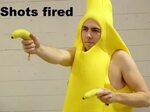 Shots fired - Banana - Memes