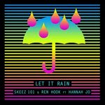 Skeez 101 & Ren Hook альбом Let It Rain слушать онлайн беспл
