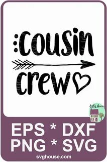 Cousin Crew SVG Cousin pictures, Cricut, Cousin gifts