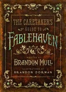 The Caretaker's Guide to Fablehaven by Brandon Mull - Fictio