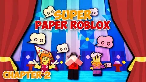 CONFUSING MANSION (Super Paper Roblox: Ch. 2) - YouTube