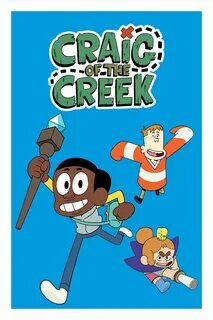 Craig of the Creek - Rotten Tomatoes