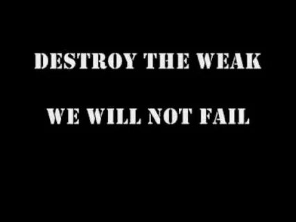 Destroy The Weak - I Declare War music and video